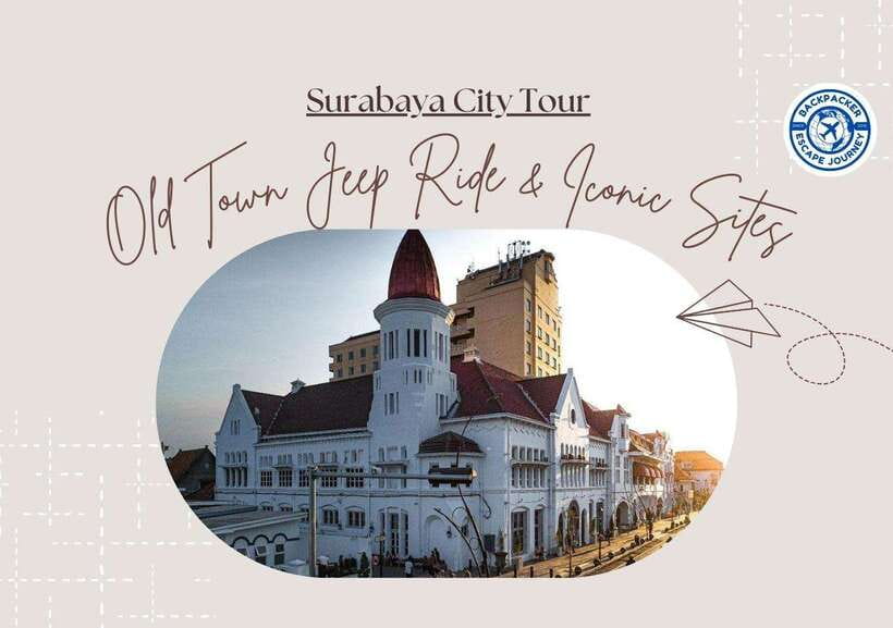 Surabaya City Tour: Old Town Jeep Ride & Iconic Sites - Key Highlights Worth Your Attention